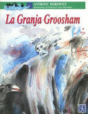 La Granja Groosham /