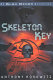 Skeleton Key /