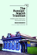 The Russian-Jewish tradition : intellectuals, historians, revolutionaries /