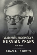Vladimir Jabotinsky's Russian years, 1900-1925 /