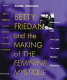 Betty Friedan and the making of The feminine mystique : the American left, the cold war, and modern feminism /