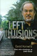 Left illusions : an intellectual odyssey /