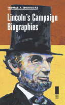 Lincoln's campaign biographies /