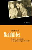 Nachbilder : Fotografie und Gedächtnis in der deutschen Gegenwartsliteratur /