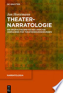 Theaternarratologie : ein erzähltheoretisches Analyseverfahren für Theaterinszenierungen /