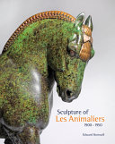 Sculpture of les animaliers, 1900-1950 /