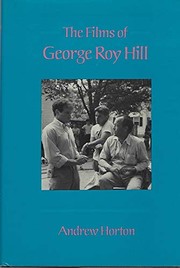 The films of George Roy Hill /