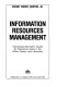 Information resources management : harnessing information assets for productivity gains in the office, factory, and laboratory /