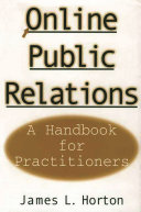 Online public relations : a handbook for practitioners /