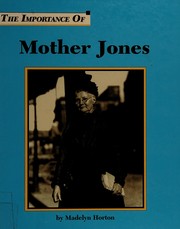 The importance of Mother Jones /