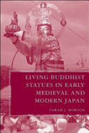 Living Buddhist statues in early medieval and modern Japan /