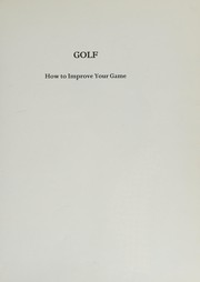 Golf : how to improve your game /