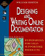 Designing and writing online documentation : hypermedia for self-supporting products /