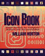 The icon book : visual symbols for computer systems and documentation /