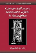 Communication and Democratic reform in South Africa /