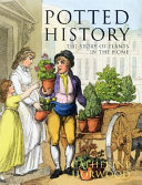 Potted history : the story of plants in the home /