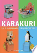 Karakuri : how to make mechanical paper models that move /