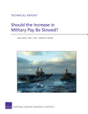 Should the increase in military pay be slowed? /