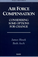 Air Force compensation : considering some options for change /