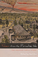 Taken from the Paradise Isle : the Hoshida family story, 1912-1945 /