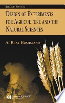 Design of experiments for agriculture and the natural sciences /