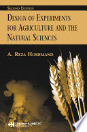 Design of experiments for agriculture and the natural sciences /