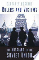 Rulers and victims : the Russians in the Soviet Union /