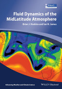 Fluid dynamics of the midlatitude atmosphere /