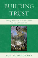 Building trust : doing research to understand ethnic communities /