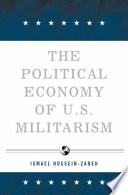 The Political Economy of U.S. Militarism /