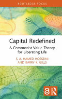 Capital redefined : a commonist value theory for liberating life /