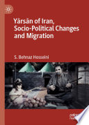 Yārsān of Iran, socio-political changes and migration /