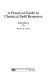 A practical guide to chemical spill response /