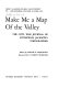 Make me a map of the Valley : the Civil War journal of Stonewall Jackson's topographer /