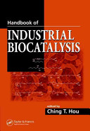 Handbook of industrial biocatalysis /