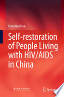 Self-restoration of People Living with HIV/AIDS in China /
