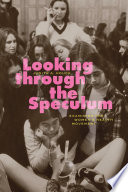 Looking through the speculum : examining the women's health movement /