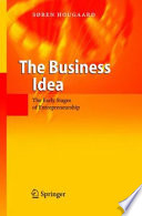 The business idea : the early stages of entrepreneurship /