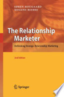 The relationship marketer : rethinking strategic relationship marketing /