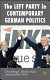 The Left Party in contemporary German politics /