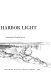 To the Harbor Light /