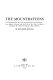 The Mountbattens : the illustrious family who, through birth and marriage, from Queen Victoria and the last of the Tsars to Queen Elizabeth II, enriched Europe's royal houses /