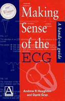 Making sense of the ECG : a hands-on guide /