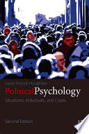 Political psychology : situations, individuals, and cases /