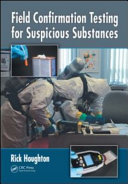 Field confirmation testing for suspicious substances /