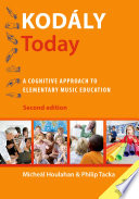 Kodály today : a cognitive approach to elementary music education /