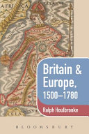 Britain and Europe, 1500-1780 /