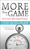 More than a game : selected sporting essays /