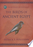 The birds of ancient Egypt /