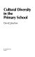 Cultural diversity in the primary school /